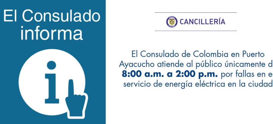 El Consulado de Colombia en Puerto Ayacucho atiende únicamente de 8:00 a.m. a 2:00 p.m. por una falla en el servicio de energía eléctrica en la ciudad